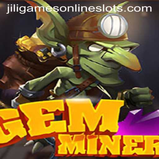 Unearth Adventure with GemMiner: A Comprehensive Guide to this Thrilling Game by Jiligames