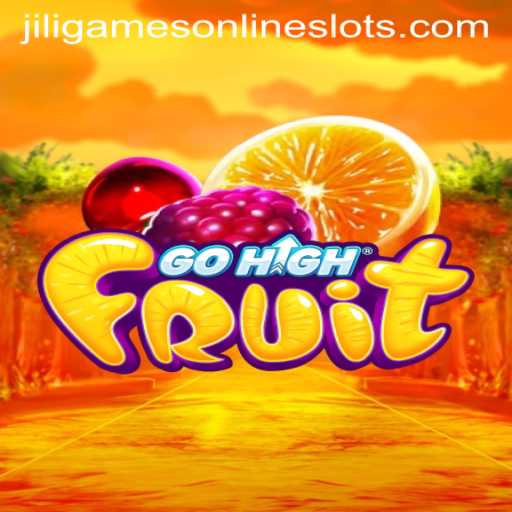 Exploring GoHighFruit: The Latest Sensation from Jiligames