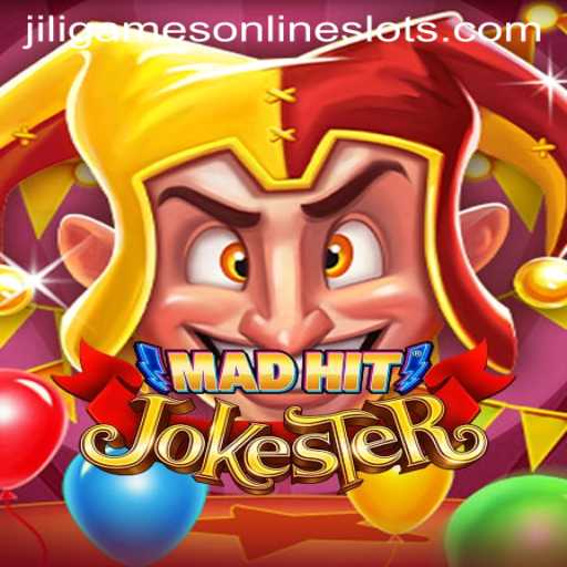 Discover the Exciting World of MadHitJokester: A Jiligames Adventure