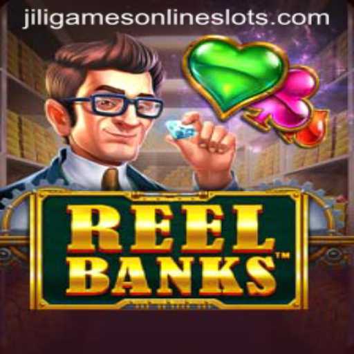 Discovering the Excitement of ReelBanks at JiliGames